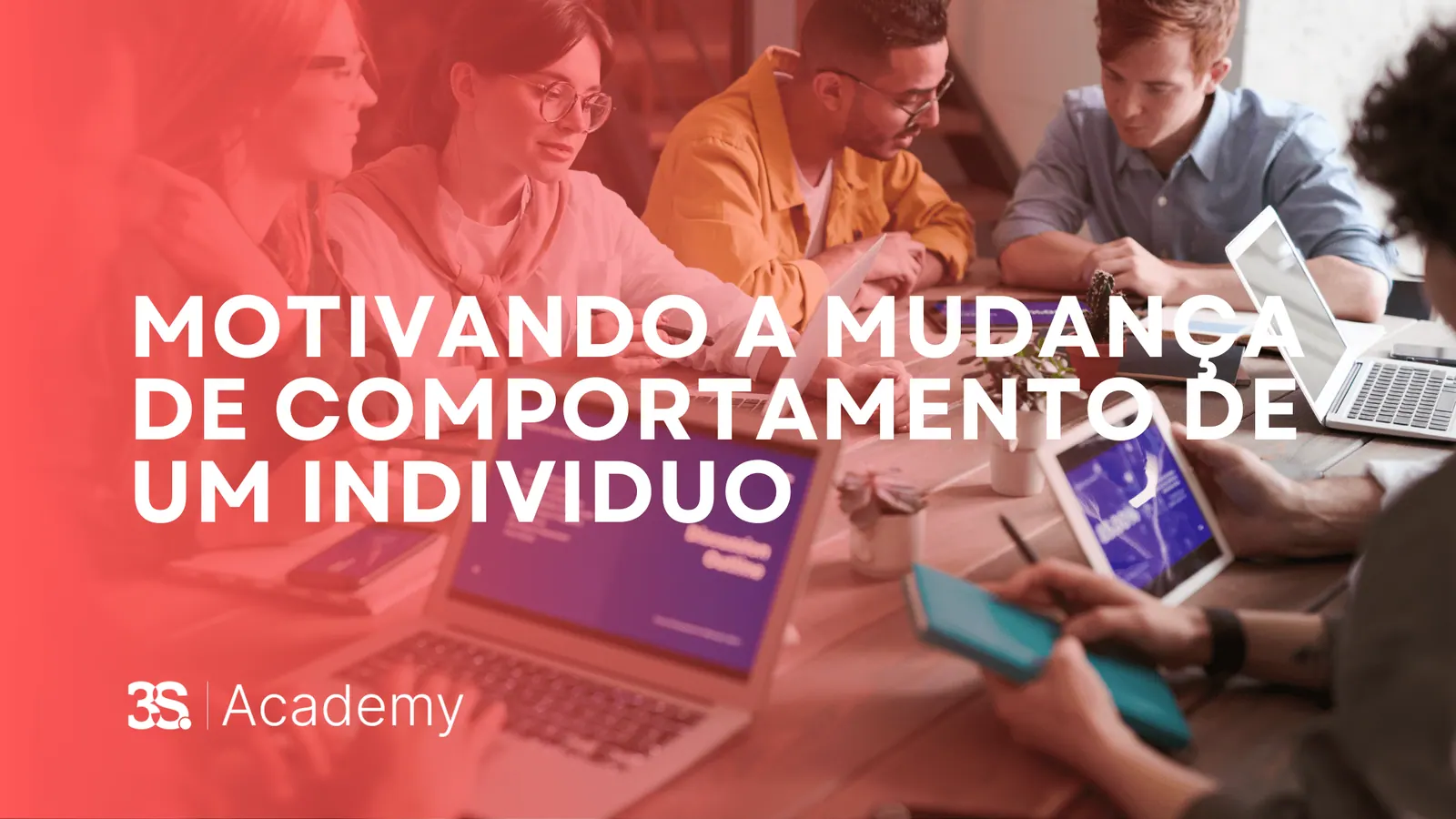 Motivando a Mudança de Comportamento de um individuo