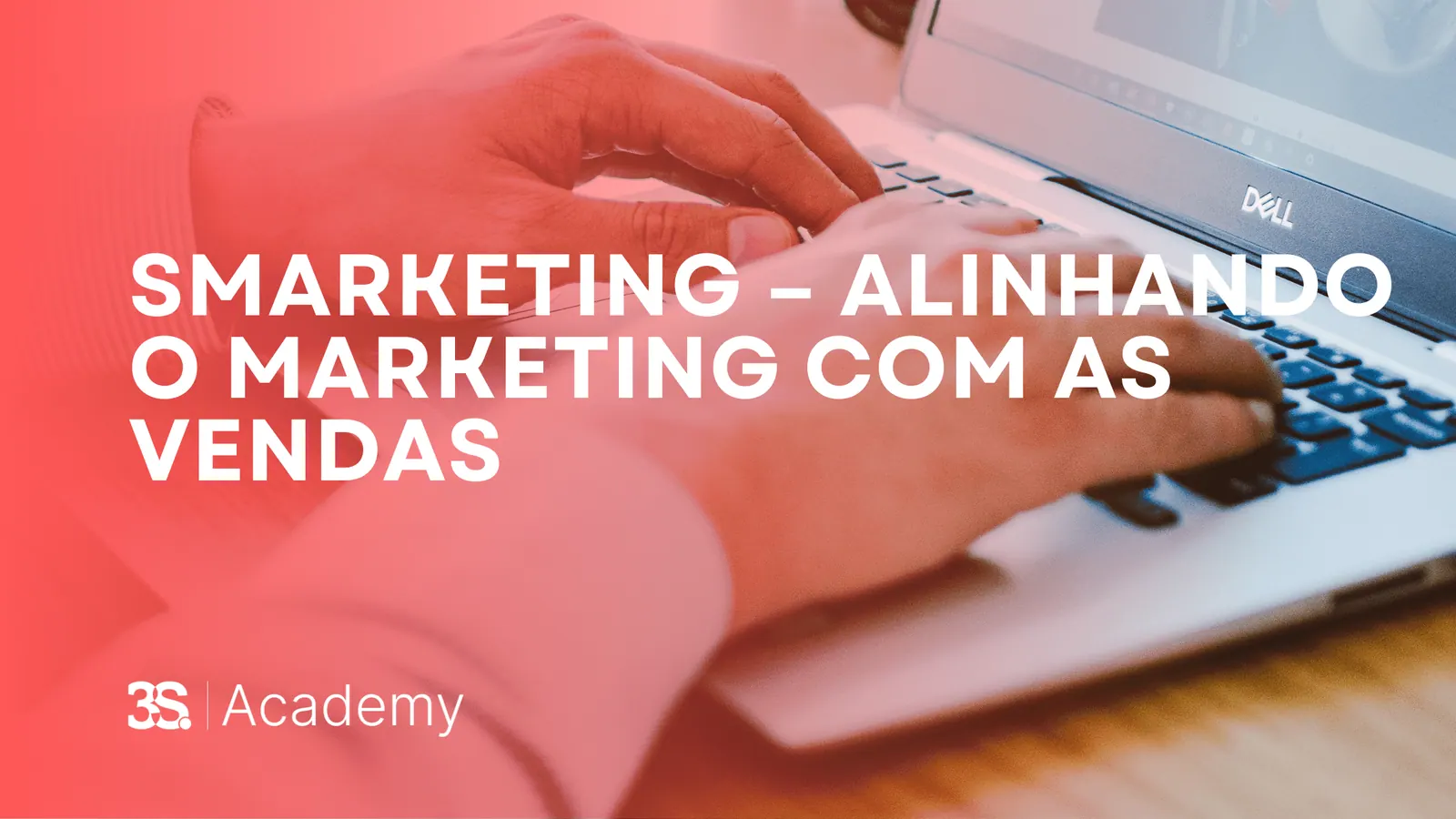 Smarketing - Alinhando o Marketing com as Vendas