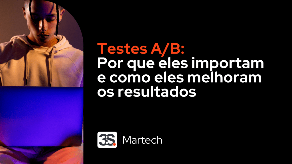 Testes A/B: Por Que Eles Importam e Como Eles Melhoram Resultados