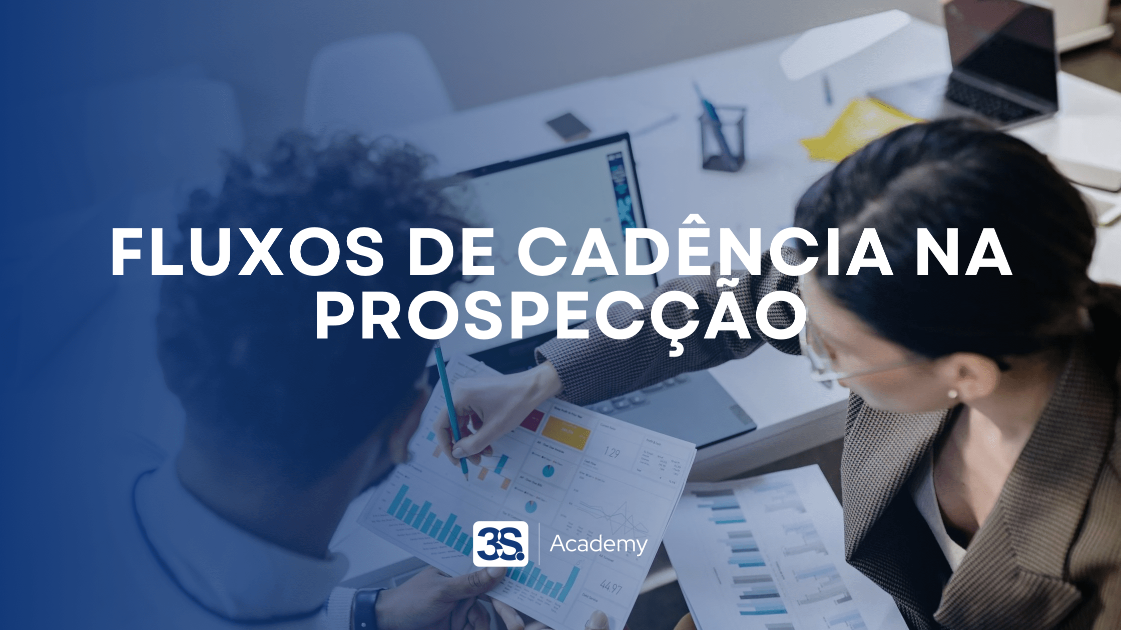 Fluxos de cadência na prospecção